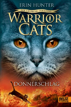 [Warrior Cats Staffel 05] • [Der Ursprung des Clans 02] • Donnerschlag